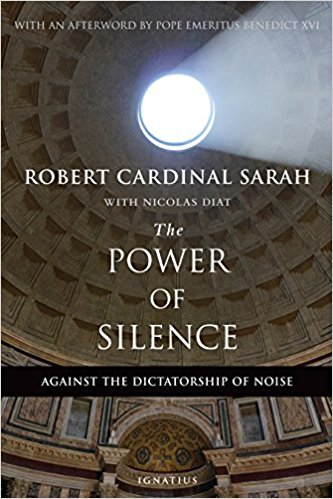 The Power of Silence, by Cardinal Sarah